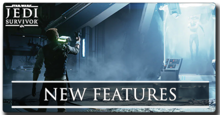 Jedi Survivor - New Features