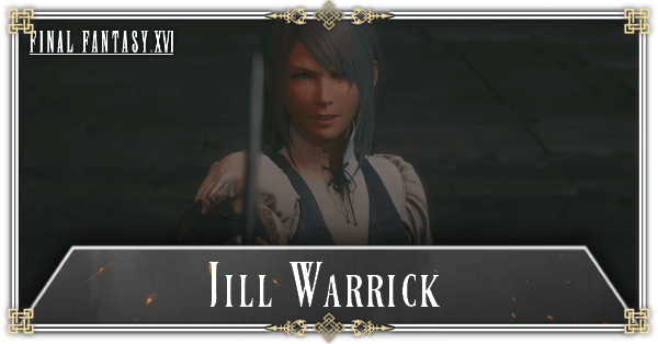 Final Fantasy 16 - Jill Warrick Character Profile
