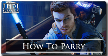 Jedi Survivor - How to Parry