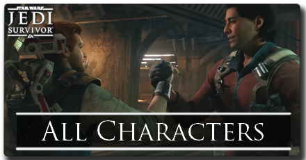 Jedi Survivor All Characters