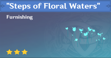 Genshin Impact - How to Get Steps of Floral Waters Furnishing