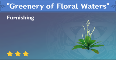 Genshin Impact - How to Get Greenery of Floral Waters Furnishing