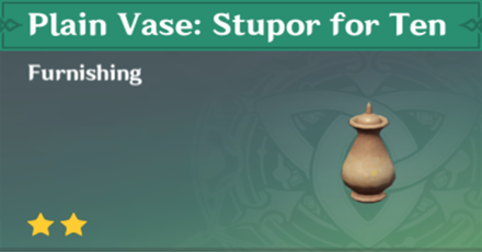 Genshin Impact - How to Get Plain Vase: Stupor for Ten Furnishing