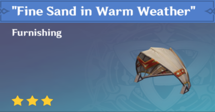 Genshin Impact - How to Get Fine Sand in Warm Weather Furnishing