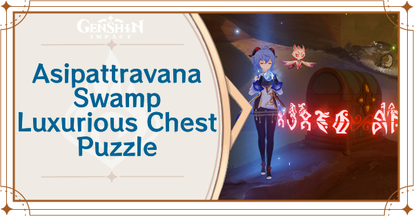 Genshin Impact - Asipattravana Swamp Luxurious Chest Puzzle