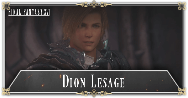 Final Fantasy 16 - Dion Lesage Character Profile