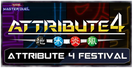 Master Duel - Attribute 4 Festival Top Image