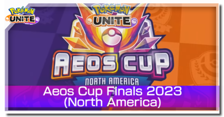 Pokemon UNITE - Aeos Cup Finals 2023 (NA) Banner.png
