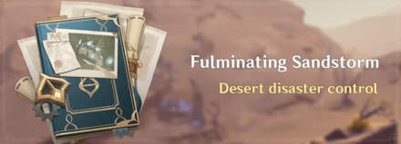 Genshin - Fulminating Sandstorm 3.6 Event