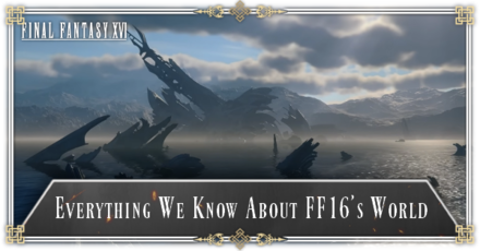 FF16 - Everything We Know About FF16
