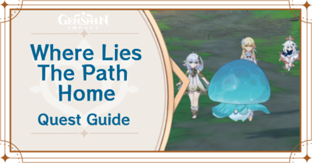 Genshin Impact - Where Lies the Path Home Quest Guide