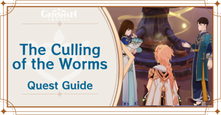 Genshin Impact - The Culling of the Worms Quests Guide