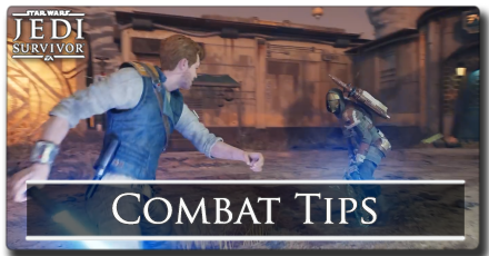 Jedi Survivor - Combat Tips and Fighting Styles