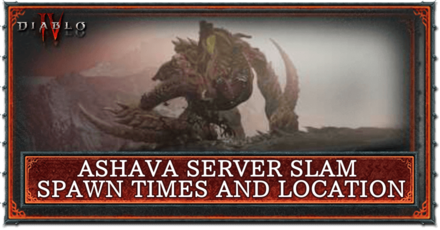Diablo 4 Ashava Server Slam Spawn Time.png