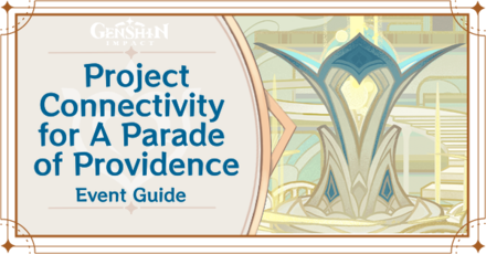 Genshin Impact Project Connectivity for A Parade of Providence Event Guide