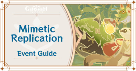 Genshin Impact - Mimetic Replication Guide for A Parade of Providence Event
