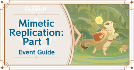 Genshin - Mimetic Replication Part 1 Weasel Event Guide