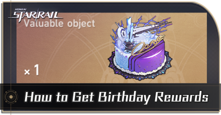 Honkai Star Rail - How to Get Birthday Rewards