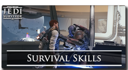 Star Wars Jedi Survivor - Survival Skills