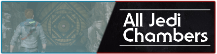 Jedi Survivor Jedi Chambers