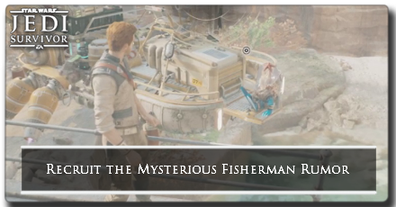 Recruit the Mysterious Fisherman Rumor