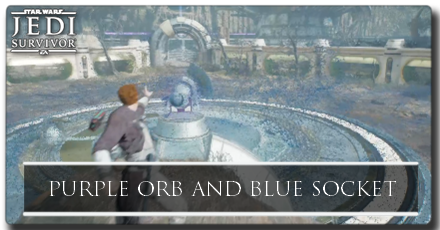 Jedi Survivor Purple Orb and Blue Socket Puzzles.png