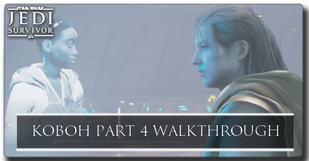 Star wars Jedi Survivor Koboh Part 4 Walkthrough