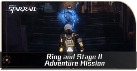 Honkai Star Rail - Ring and Stage II