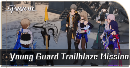 Honkai Star Rail - Young Guard Trailblaze Mission