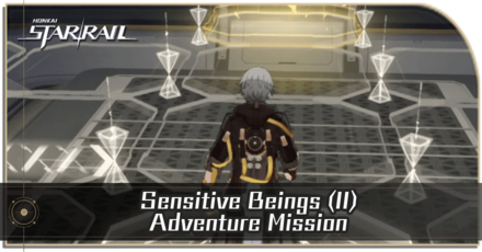 Honkai Star Rail - Sensitive Beings (II)