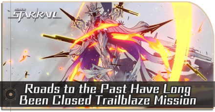 Honkai Star Rail - Roads to the Past Have Long Been Closed