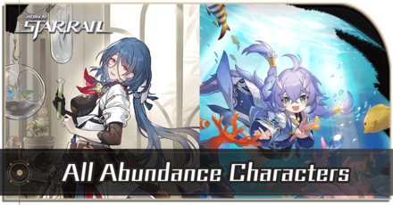Honkai Star Rail - List of All Abundance Characters