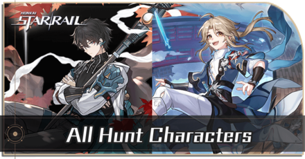 Honkai Star Rail - List of All Hunt Characters