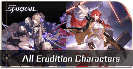 Honkai Star Rail - List of All Erudition Characters