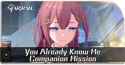 Honkai Star Rail - You Already Know Me