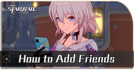 Honkai Star Rail - How to Add Friends