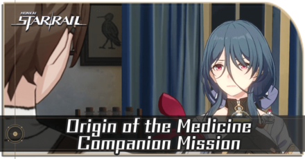 Honkai Star Rail - Origin of the Medicine