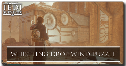 Jedi Survivor Whistling Drop Wind Puzzle.png