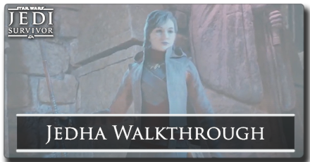 Jedha Walkthrough