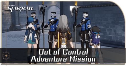 Honkai Star Rail - Out of Control