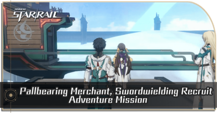 Honkai Star Rail - Pallbearing Merchant, Swordwielding Recruit