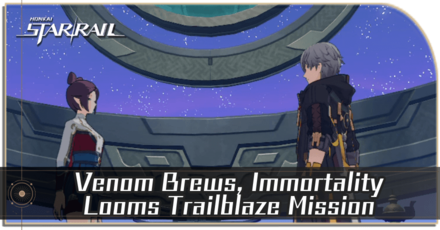 Honkai Star Rail - Venom Brews, Immortality Looms