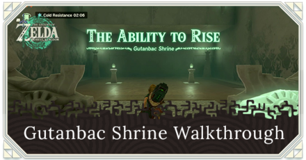 Zelda TotK - Gutanbac Shrine Walkthrough Location and Puzzle Solution