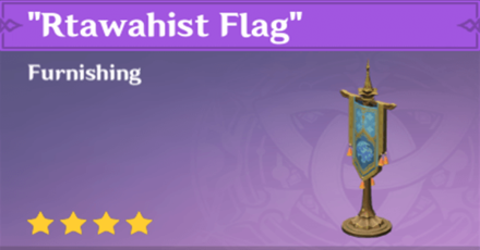 Genshin Impact - How to Get Rtawahist Flag Furnishing