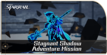 Honkai Star Rail - Stagnant Shadow