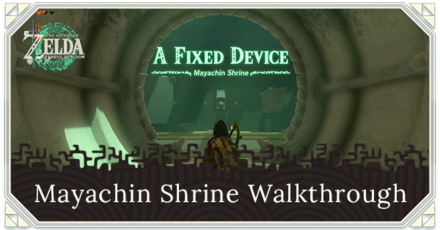 Zelda TOTK - Mayachin Shrine Walkthrough Location and Puzzle Solution