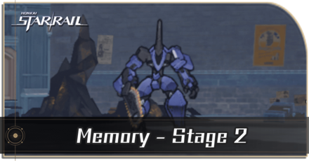 Honkai Star Rail - Forgotten Hall - Memory Stage 2 Guide