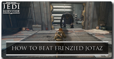 Jedi Survivor Frenzied Jotaz