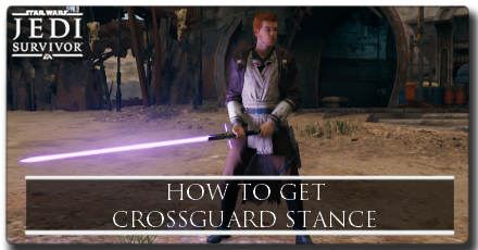 Jedi Survivor How to Get Crossguard Stance.png