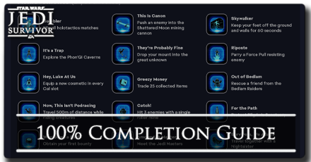 100 Percent Completion Roadmap - Star Wars Jedi Survivor